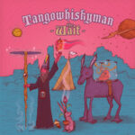 tangowhiskyman-thewait-album